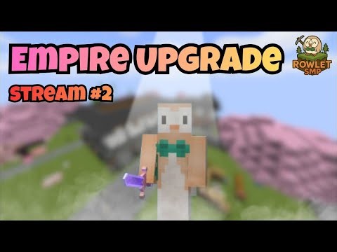 Rebuilding my Minecraft Empire (Rowlet SMP)