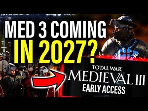 Medieval 3 Total War: What Does Early Pre Production Mean?