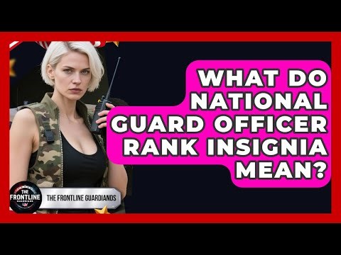 What Do National Guard Officer Rank Insignia Mean? - The Frontline Guardians