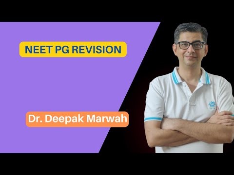 NEET PG- REVISION | Dr. Deepak Marwah