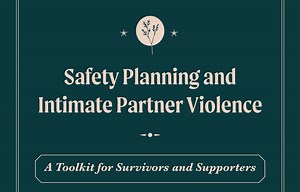 New Toolkit! Safety Planning and Intimate Partner Violence