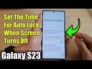 Galaxy S23's: How to Set The Time For Auto Lock When Screen Turns Off
