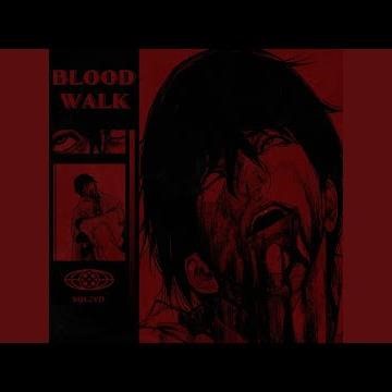 Blood Walk