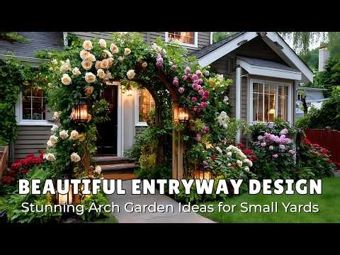 🌸 Cozy Arch Gardens - 15 Enchanting Entryways for Small Front Yards (2026)