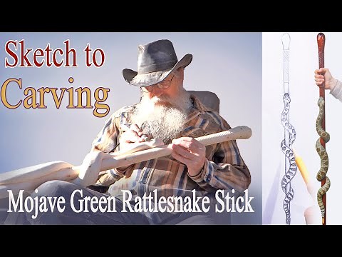 From Sketch to Finish. Carving a Mojave Green Rattlesnake Walking Stick