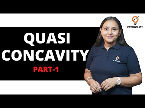 Quasi Concavity Function | Part 1 | Graphical Method | Harpreet Kaur | Ecoholics