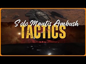 Solo Mantis Ambush Tactics - Star Citizen 4.2.1