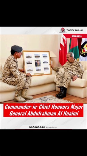 Commander-in-Chief Honours Major General Abdulrahman Al Nuaimi Manama: Lieutenant General Shaikh Khalifa bin Ahmed Al Khalifa, Commander-in-Chief of the Bahrain Defence Force, received Major General Abdulrahman Khalifa Al Nuaimi, who presented him with a commemorative gift marking the number of courses graduated from the Royal Isa Military College. During the meeting, the Commander-in-Chief praised Major General Al Nuaimi for his dedicated efforts and valuable contributions throughout his servic