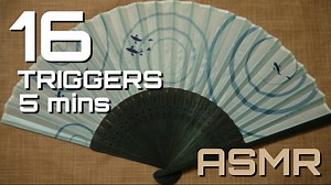【ASMR】16 TRIGGERS 5 minutes/16種類のトリガー【No talking】