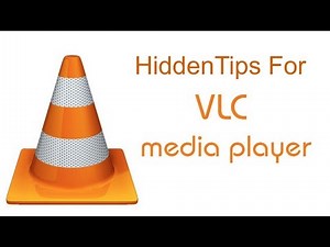 Hidden Tricks For VLC Media Player