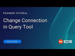 pgAdmin: Change Connection in Query Tool