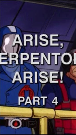 G.I. JOE: A Real American Hero 🇺🇸 Arise Serpentor Arise Part 4