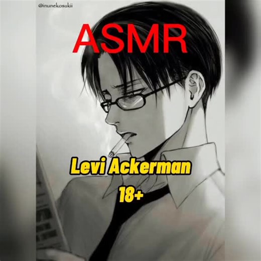 Levi ASMR 18 Clips: Sounds, Voices, and Passion
