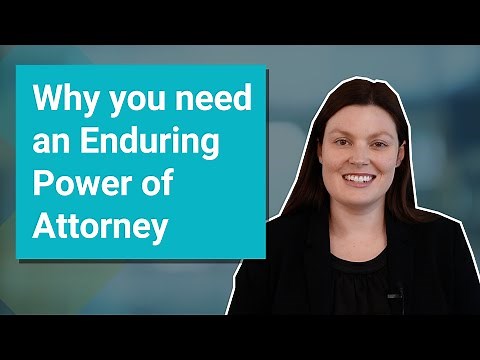 Why you need an Enduring Power of Attorney