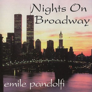 Emile Pandolfi - Nights On Broadway