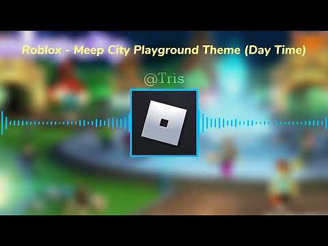 Meep City - Playground Theme Day Time (Roblox)