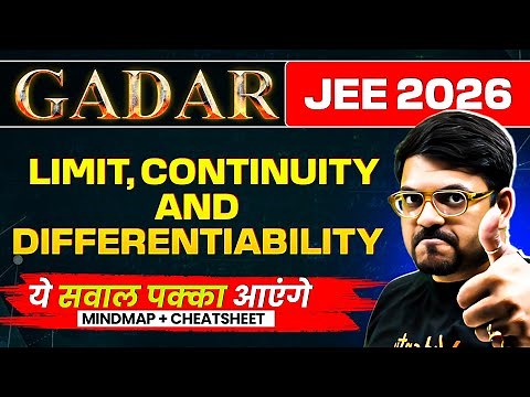 Limit, Continuity & Differentiability: FULL THEORY + PYQs + MINDMAP | JEE 2026 | Gadar 2026