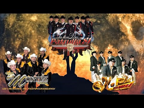 Duranguense Mix ~ K-Paz de la Sierra, Montez de Durango, Patrulla 81, Alacranes - Éxitos Duranguense