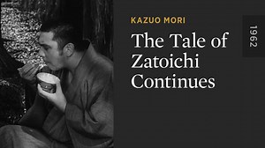 The Tale of Zatoichi Continues - The Criterion Channel
