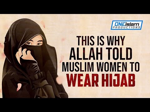 THIS IS WHY ALLAH TOLD MUSLIM WOMEN TO WEAR HIJAB