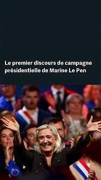 Présidentielle 2027 : le premier discours de campagne de Marine Le Pen
