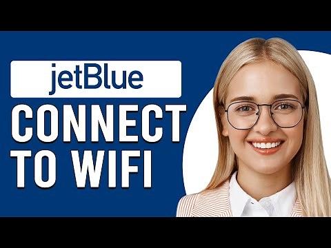 How To Connect To JetBlue Wi-Fi (How To Get And Use JetBlue In-flight Wi-Fi)