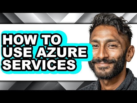 How to Use Azure Services (easy Method)
