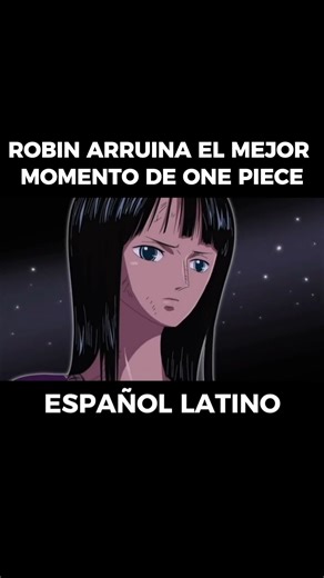 ROBIN ARRUINA el MEJOR MOMENTO de ONE PIECE #anime #manga #onepiece | Momentos del Anime que Jamas Olvidare