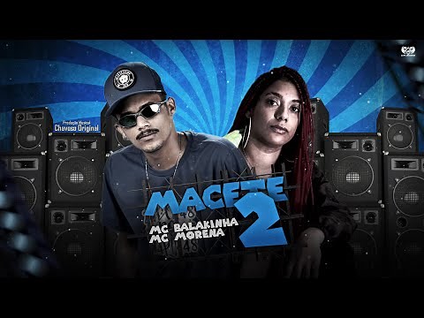 MC BALAKINHA FEAT. MC MORENA - MACETE 2 - REMIX BREGA FUNK