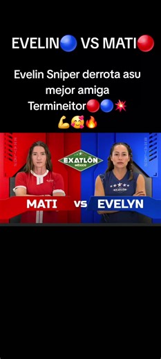 #exatlonmx #mexico🇲🇽 #fypシ゚ #Duelo cardiaco entre Mati y Evelin💥🔵🔴🥰💪