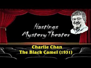 Hastings Mystery Theater "The Black Camel" (1931) Charlie Chan #mysterythriller #classicmovies