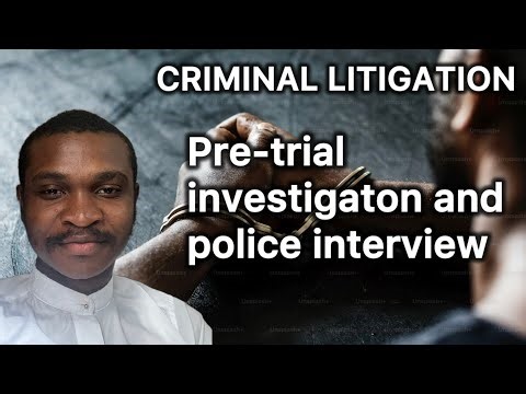 Criminal Litigation Made Easy, Pre Trial Investigation and Police Interviews.