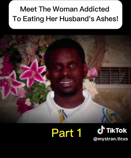 Meet The Woman Addicted To Eating Her Husband's Ashes! - My Strange Addiction #mystrangeaddiction #Compulsivebehavior #tlc #tlctv