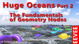 Huge Ocean Part 2 - The Fundamentals of Geometry Nodes (1 hour 47 mins   completed scene file)