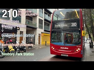 [Full Journey]Metroline 210(To Finsbury Park Station)