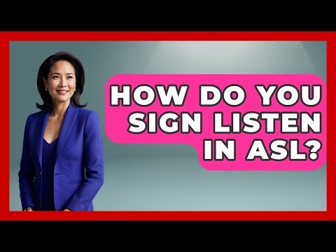 How Do You Sign Listen In ASL? - Special Education Learning