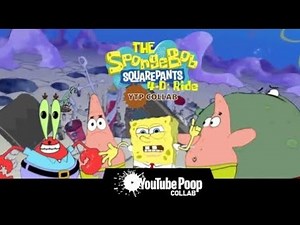 The SpongeBob SquarePants 4-D: Ride YTP Collab [ARCHIVE]