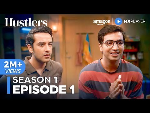 Hustlers Episode 1 | Full Episode | New Hindi Comedy-Drama Web Series 2024 | Amazon MX Player