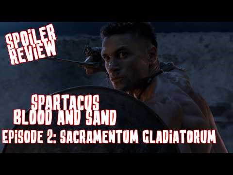SPARTACUS: BLOOD AND SAND - Episode 2: Sacramentum Gladiatorum