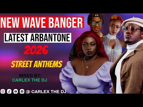 LATEST ARBANTONE MIX MARCH 2026 🔥 NEW WAVE BANGERS & STREET ANTHEMS | CARLEX THE DJ VOL.2 🎧