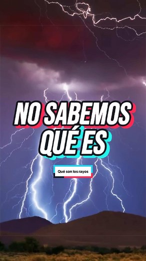 ¿Qué son los rayos? Nuevo origen cósmico propuesto