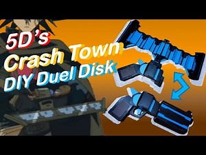 【YU-GI-OH DIY】5D's Crash Town DIY Duel Disk!!!