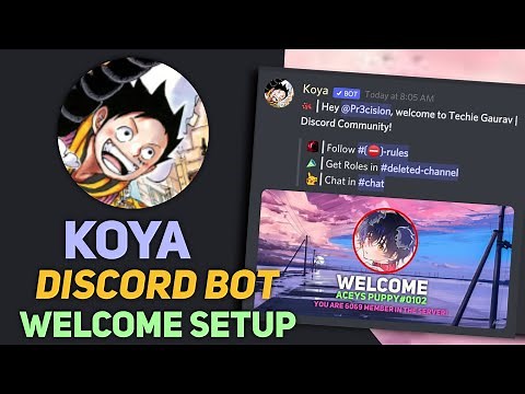 How to Setup Koya Welcome Bot Discord | Background Image & Message Setup Discord | Techie Gaurav