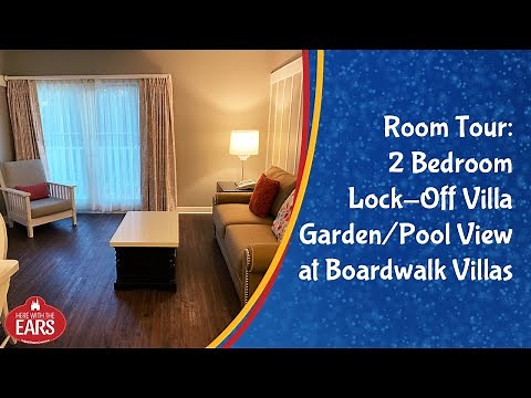 Boardwalk Villas - 2 Bedroom Villa Garden/Pool View - Room Tour