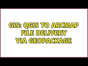 GIS: QGIS to ArcMap file delivery via geopackage (4 Solutions!!)
