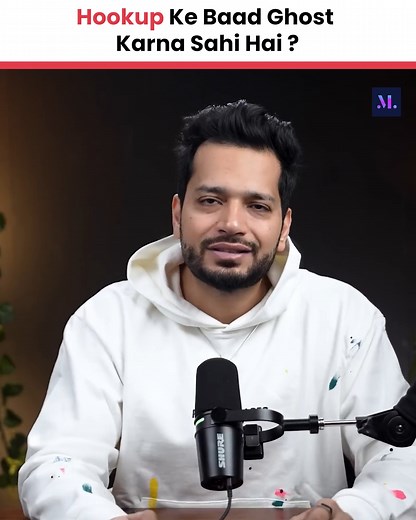 115K views · 1.6K reactions | Hookup Ke Baad Ghost Karna Sahi Hai . . #tips #MustWatch #personality #relationshiptips #impress #adviceforboys #ironmanlifestyle | Iron Man Lifestyle | Facebook