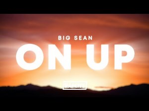 Big Sean - On Up (Lyrics)