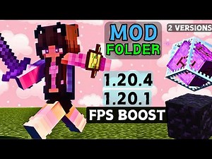The Best 1.20.4 and 1.20.1 Mod Folder ( FPS BOOST )
