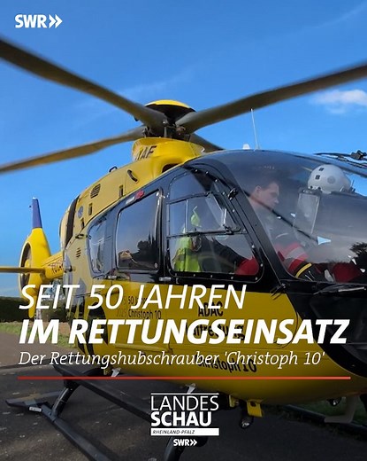 'Christoph 10' ist einer der meistalarmierten Rettungshubschrauber bundesweit. Dieses Jahr feiert er 50-jähriges Jubiläum. 🚁 | Landesschau Rheinland-Pfalz