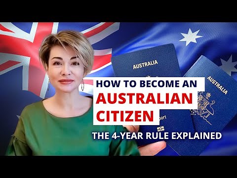 How to Become an Australian Citizen: The 4-Year Rule Explained